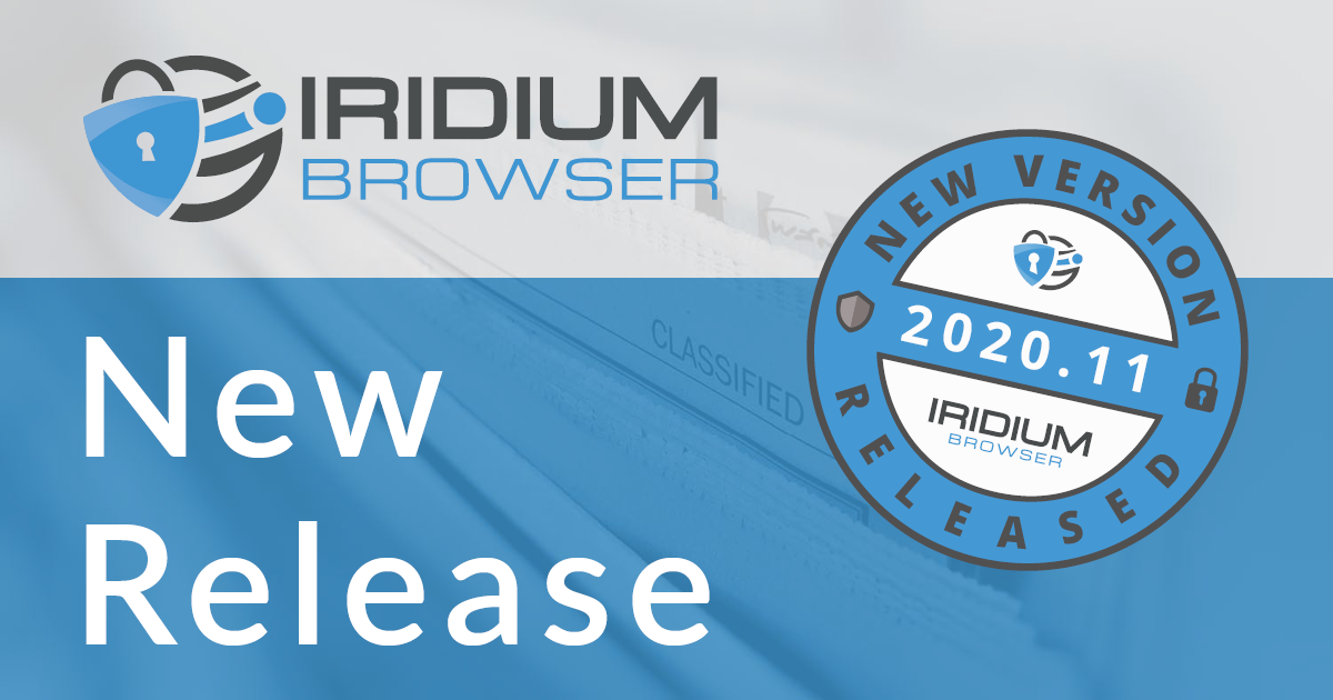 Version 2020.11 now available for Windows | Iridium Browser