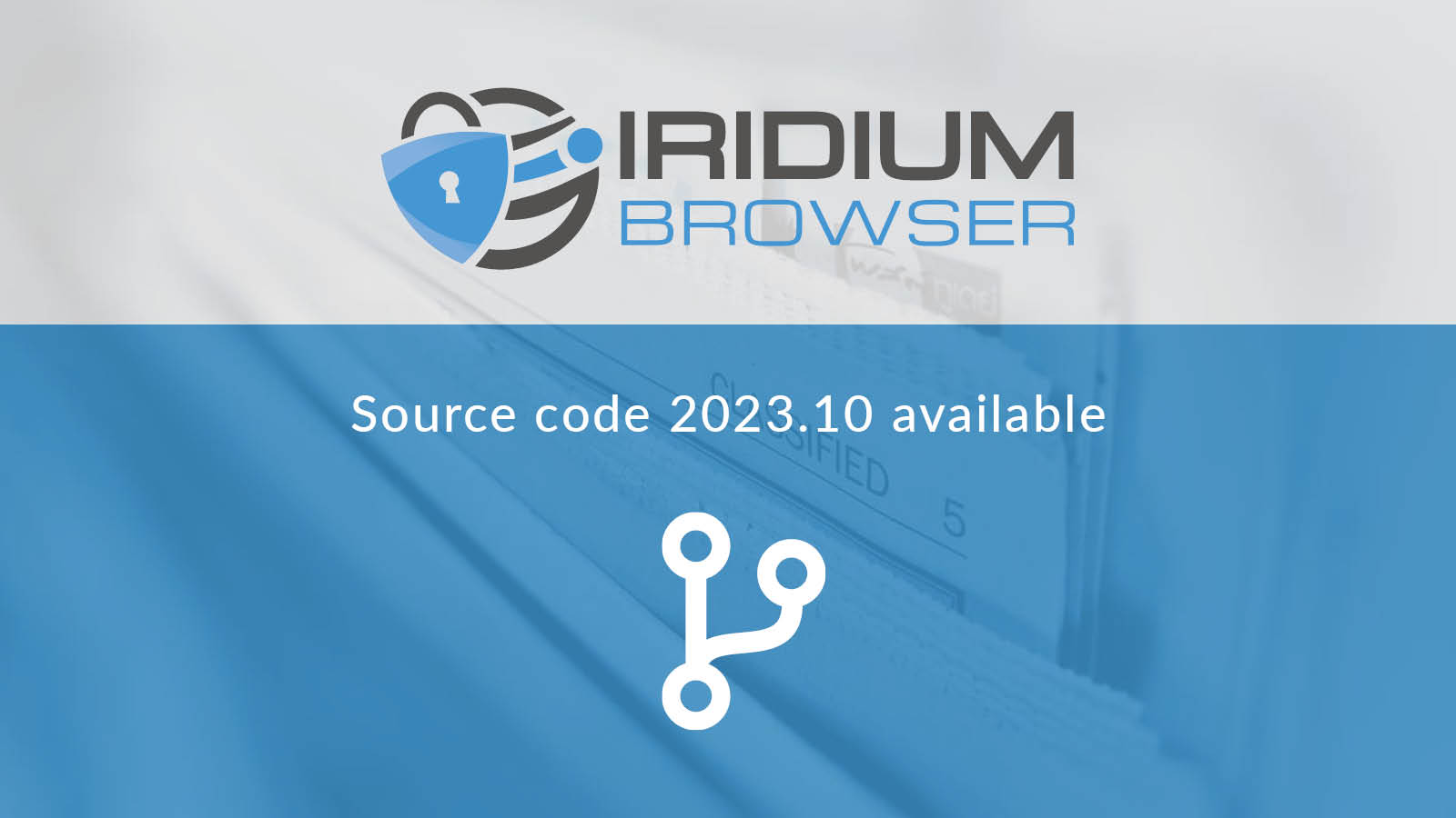 New Source Code for version 2023.10 available | Iridium Browser